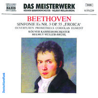 BEETHOVEN: Symphony No. 3 / Prometheus Overture / Coriolan Overture / Egmont Overture