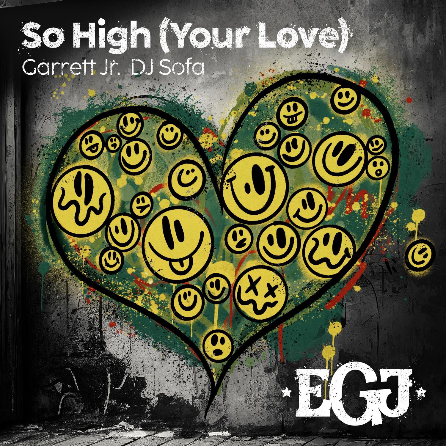 So High (Your Love) (DJ Sofa Remix)
