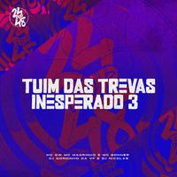 Tuim das Trevas Inesperado 3