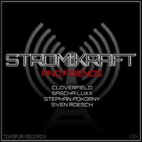 Stromkraft and Friends