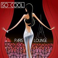 So Cool - Paris Lounge