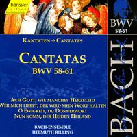 BACH, J.S.: Cantatas, BWV 58-61