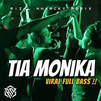 Tia Monika (Full Bass)