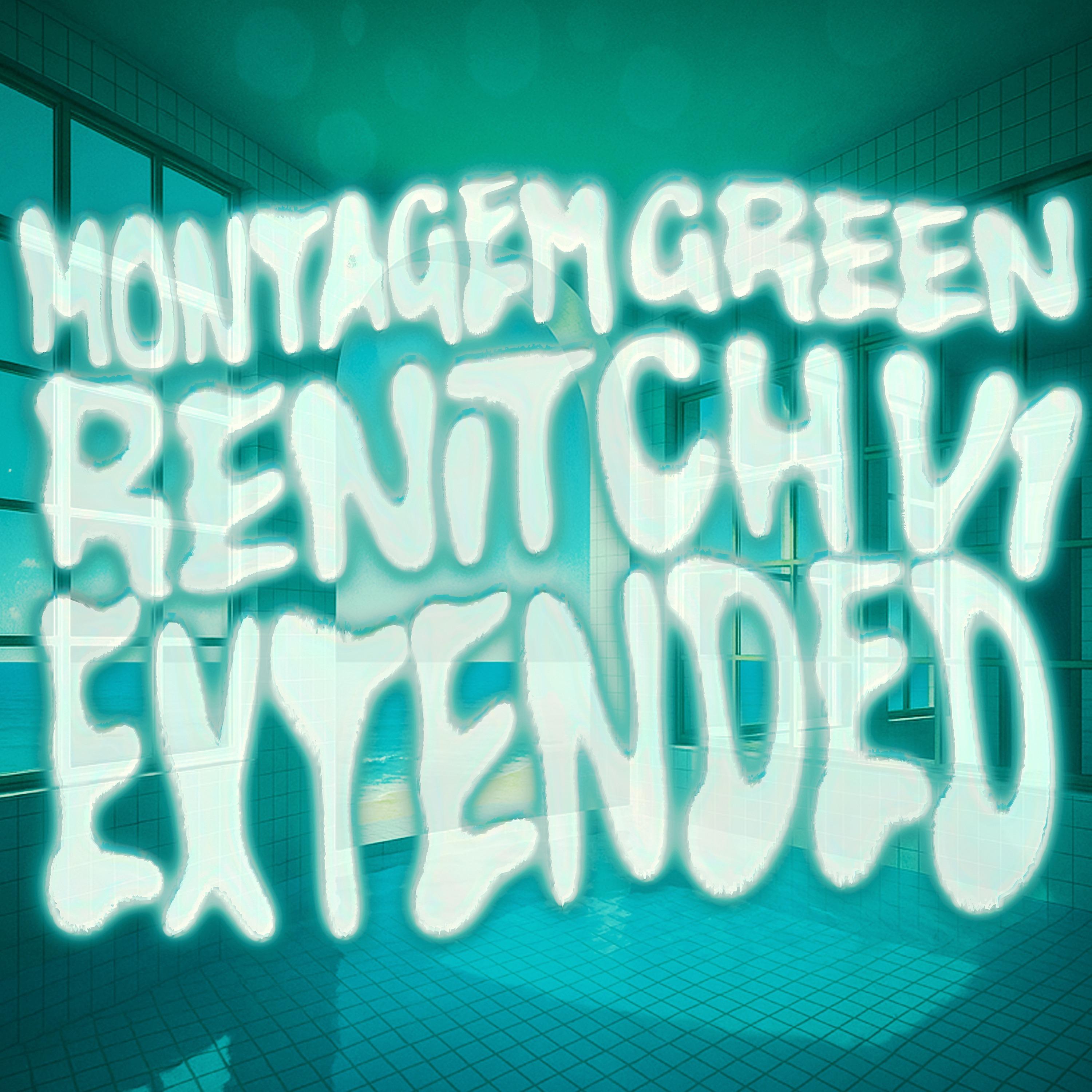 MONTAGEM GREEN RENITCH V1 (Instrumental)
