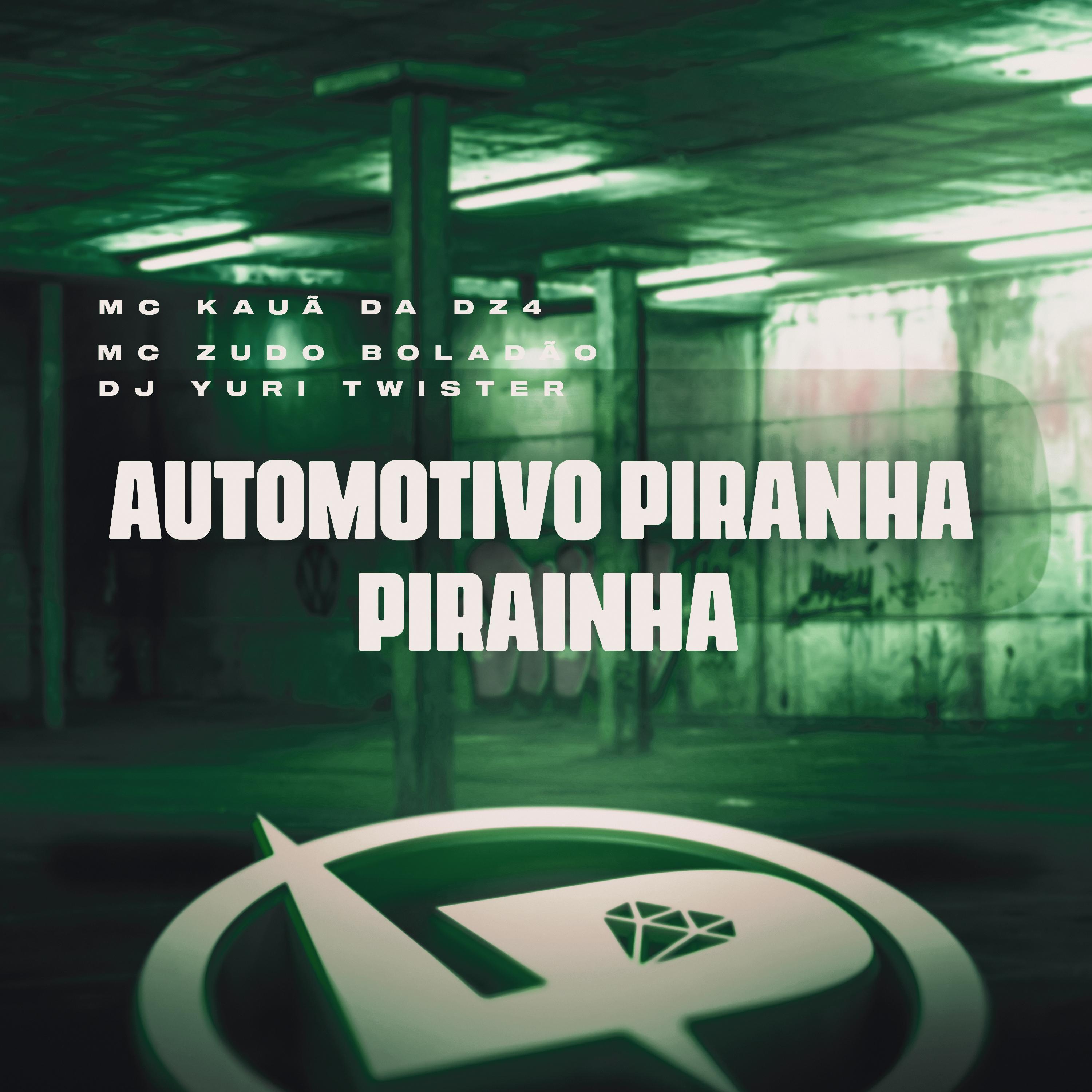 Automotivo Piranha Pirainha