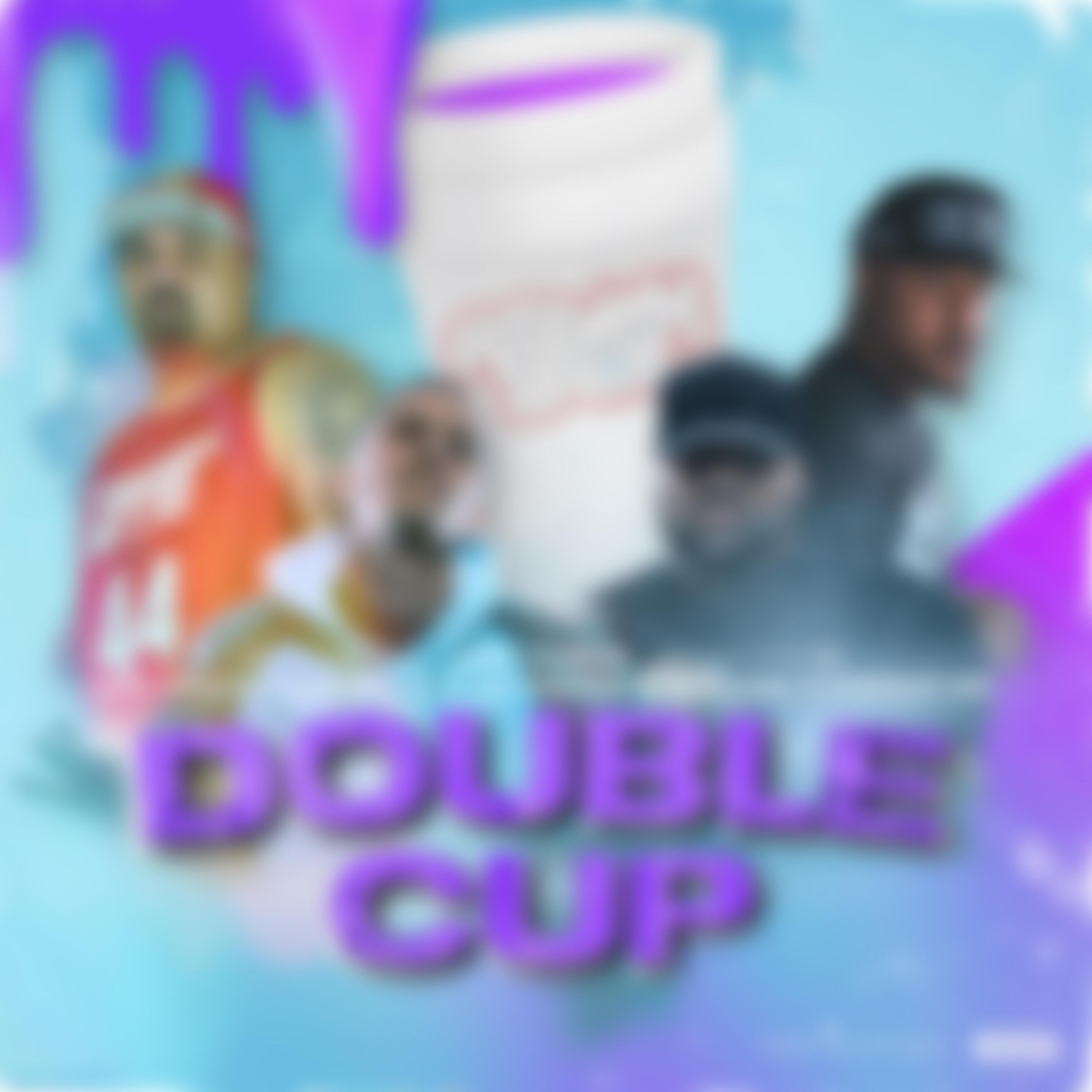 DOUBLE CUP CLEAN (feat. GT Garza, Big Chu Da Guerilla, Rizzle OD & Big Ced) (Radio Edit)
