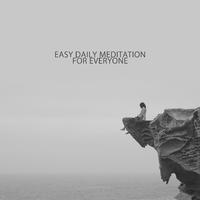 Easy Daily Meditation for Everyone - Sounds to Focus and Inner Balance