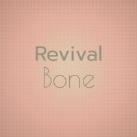 Revival Bone