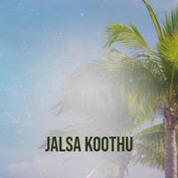 Jalsa Koothu