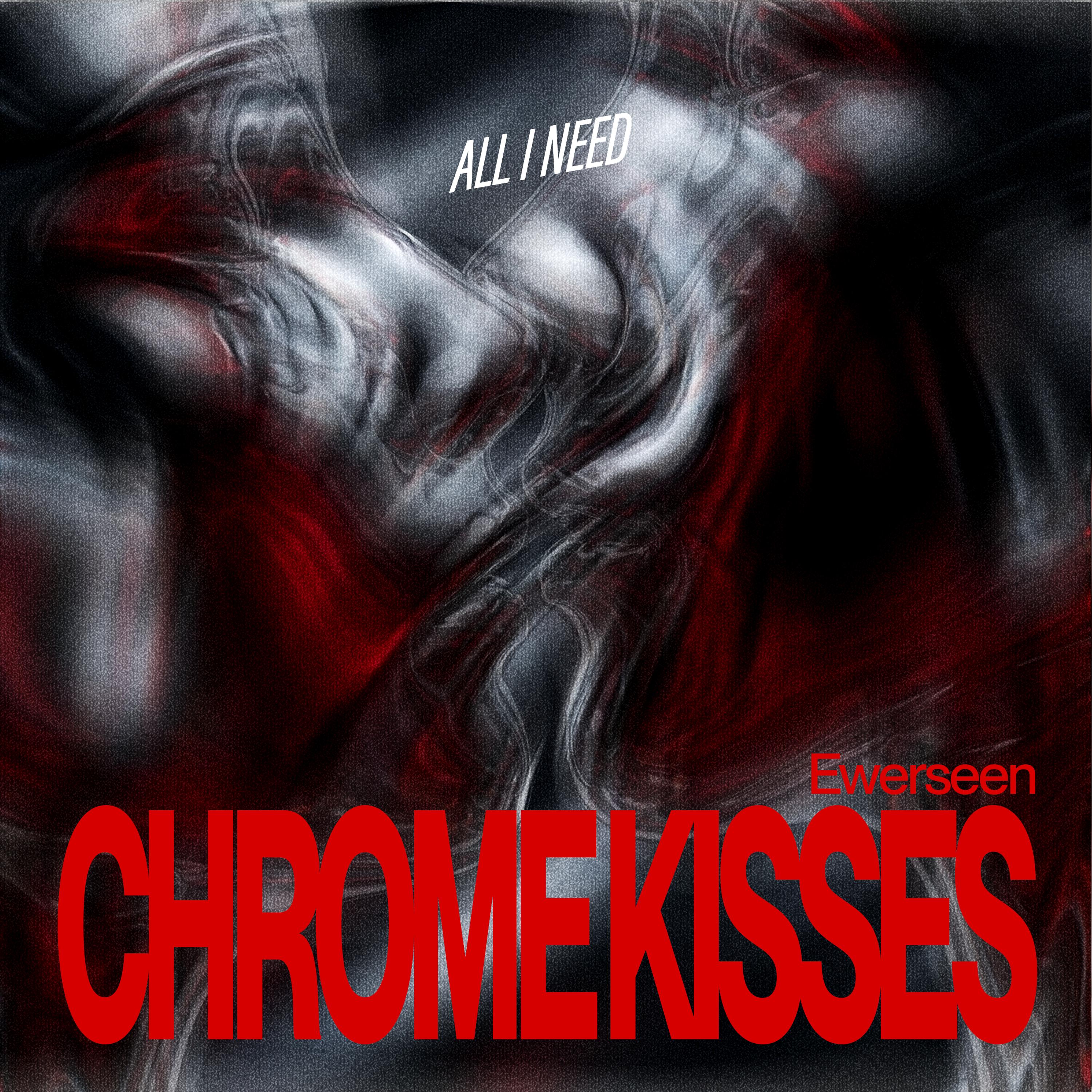 Chrome Kisses