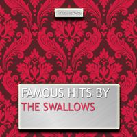Famous Hits By the Swallows