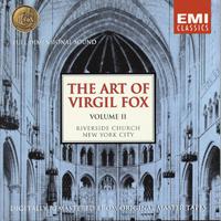 The Art Of Virgil Fox - Volume II