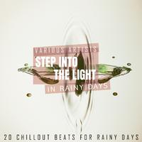 Step into the Light - In Rainy Days