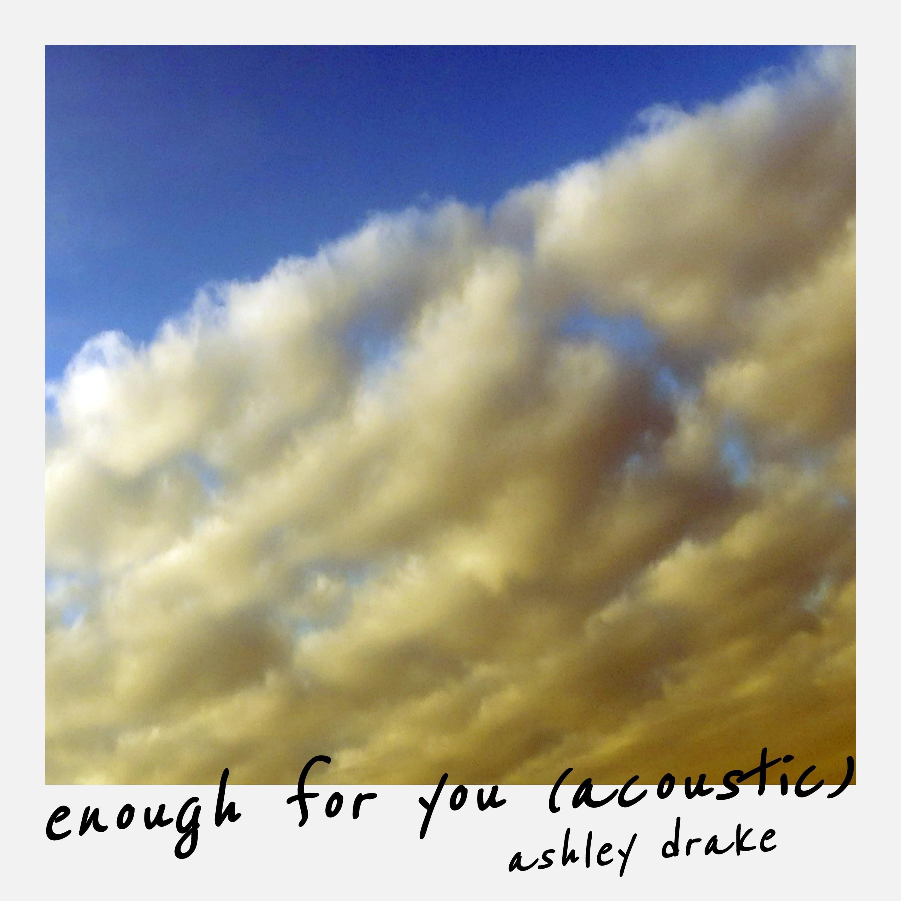 Enough For You (Acoustic)