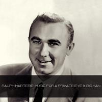 Ralph Marterie: Music For A Private Eye & Big Man