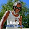 Singing Vernon - Simple Life