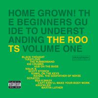 Home Grown! The Beginner's Guide to Understanding the Roots, Vol. 1