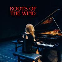 Roots of the Wind