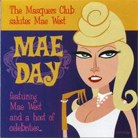 Mae Day: The Masquers Club Salutes Mae West