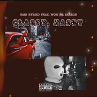 Classy Nasty (feat. Woo Da Savage)