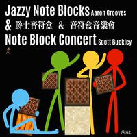 Jazzy Note Blocks&Note Block Concert（爵士音符盒&音符盒音乐会）