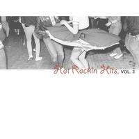 Hot Rockin' Hits, Vol. 3