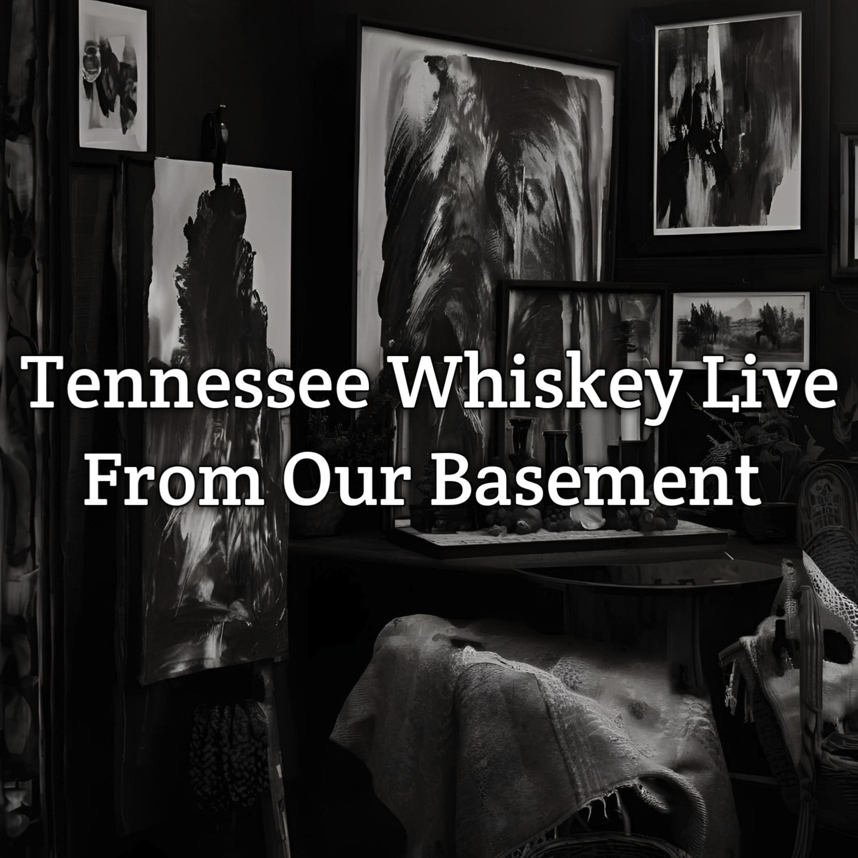 Tennessee Whiskey Live from Our Basement