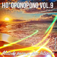 Ho' Oponopono, Vol. 9