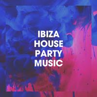 Ibiza House Party Music