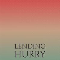 Lending Hurry