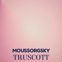 Moussorgsky Truscott