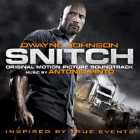 Snitch (Original Motion Picture Soundtrack)