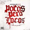 Pocos Pero Locos - Life we know (feat. Yaboy Nico, mad dog & Young Cinco)