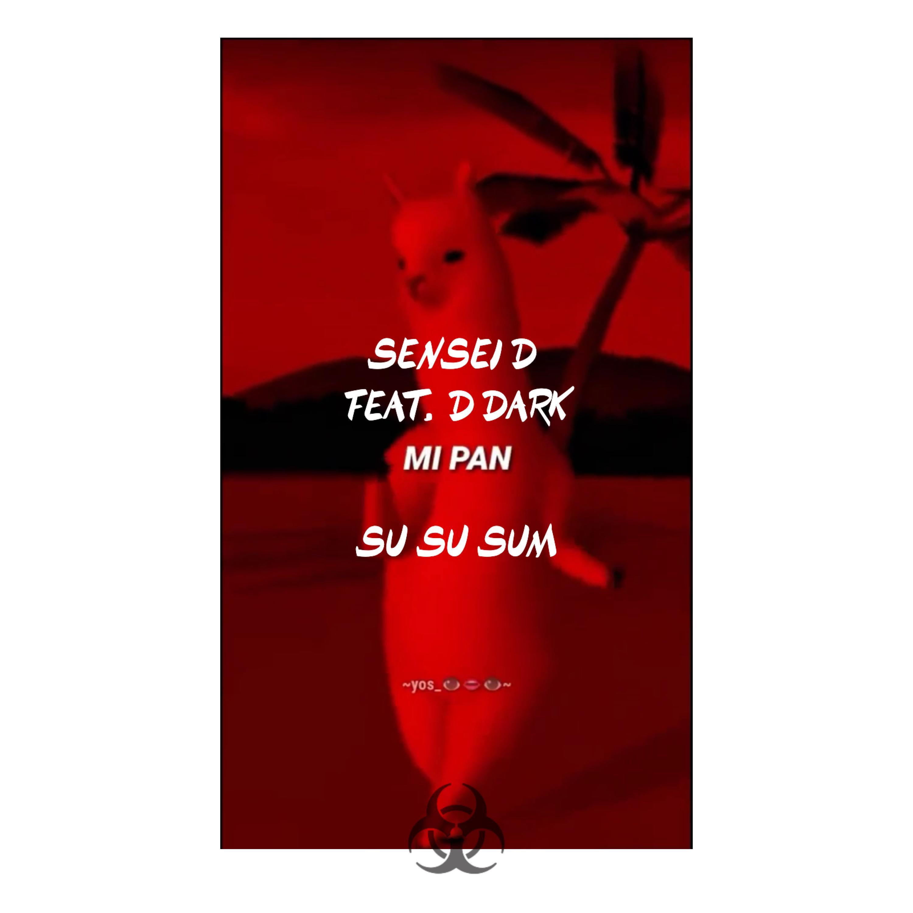 Mi Pan Su Su Sum (feat. Ddark)