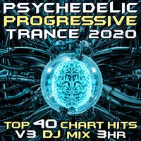 Psychedelic Progressive Trance 2020 Top 40 Chart Hits, Vol. 3