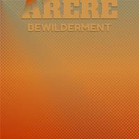 Arere Bewilderment