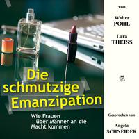 Die schmutzige Emanzipation