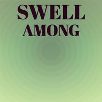 Swell Among