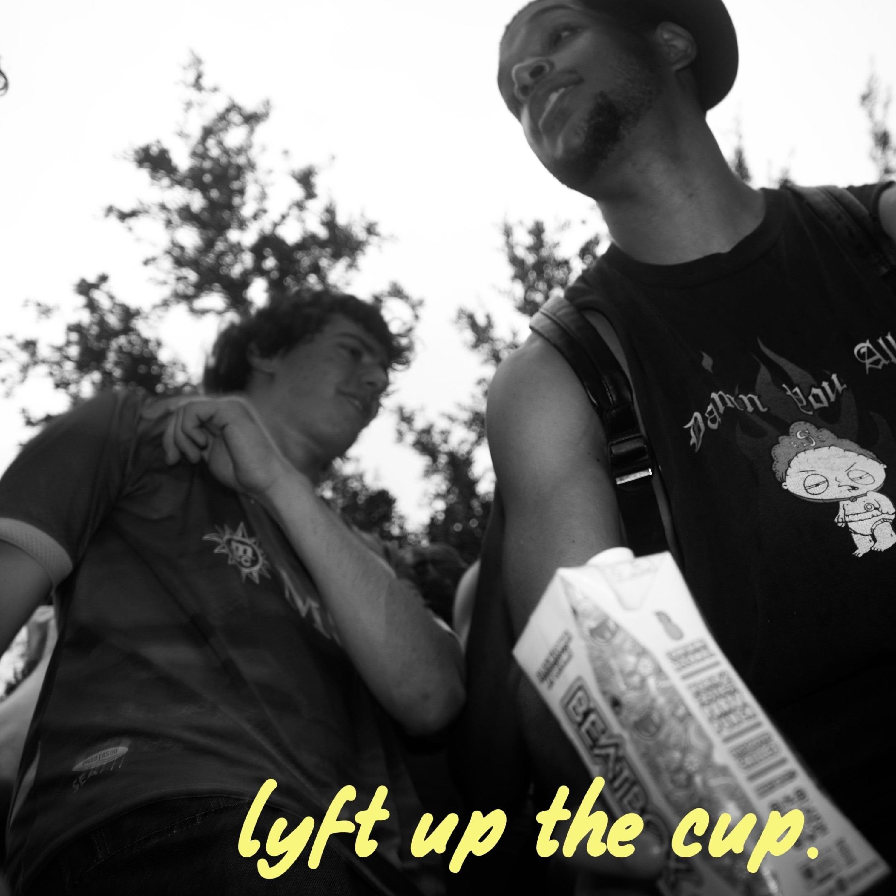 lyft up the cup