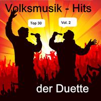 Top 30: Volksmusik-Hits der Duette, Vol. 2