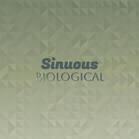 Sinuous Biological