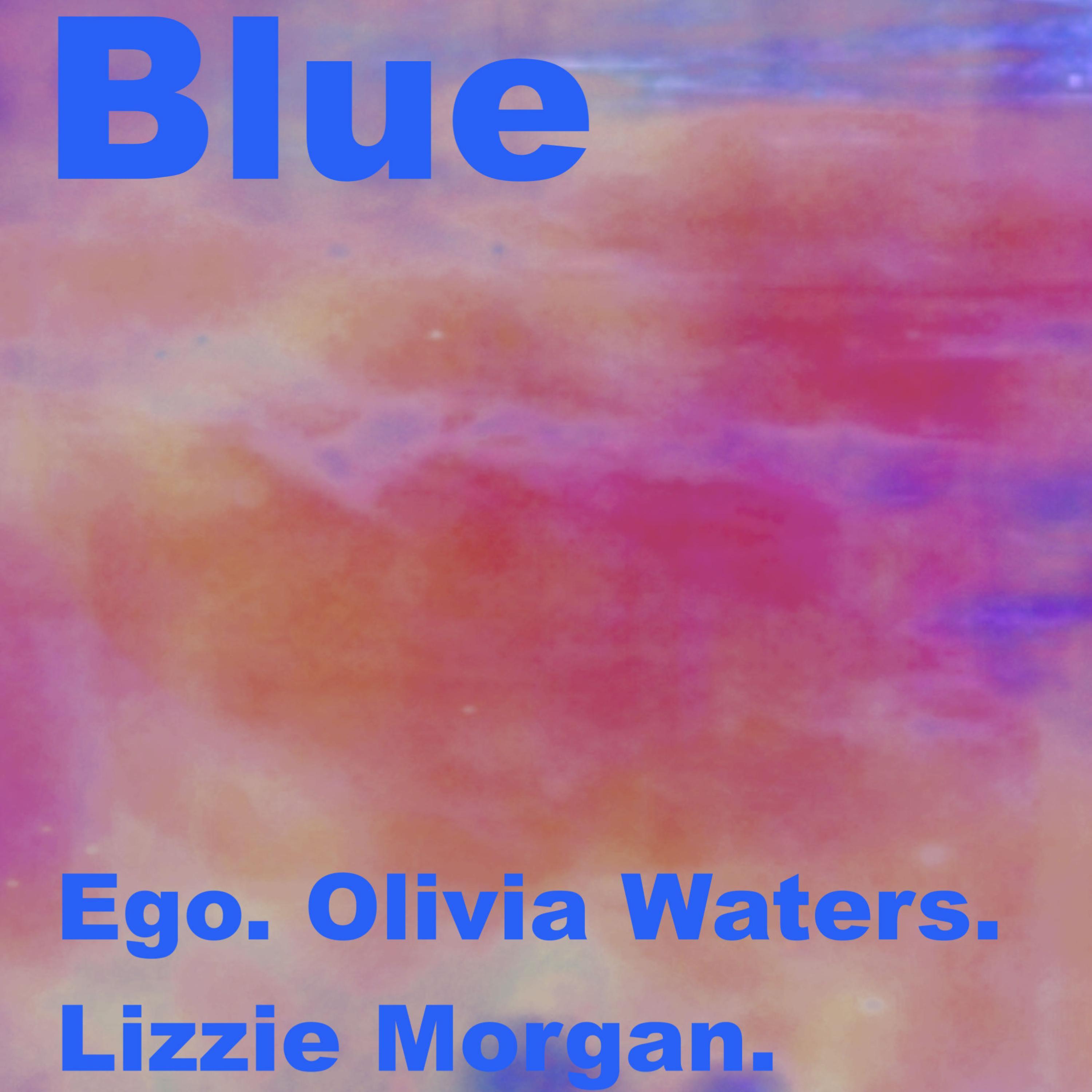 Blue (feat. Olivia Waters & Lizzie Morgan)