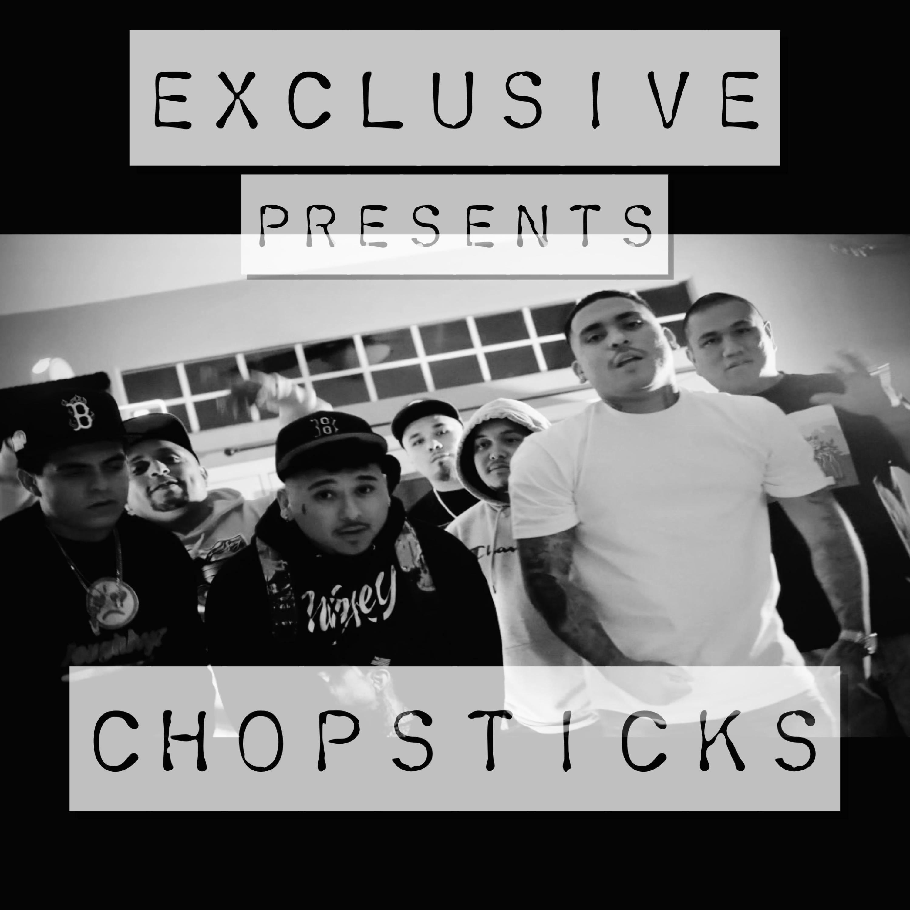 Exclusive Presents : Chopsticks (feat. Young Choppa, Lil Ricky, Moscow32, Grimey Chino, Nueve, Young Evil, YG Dreamz & SavDidIt)