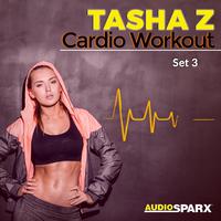 Tasha Z Cardio Workout, Set 3