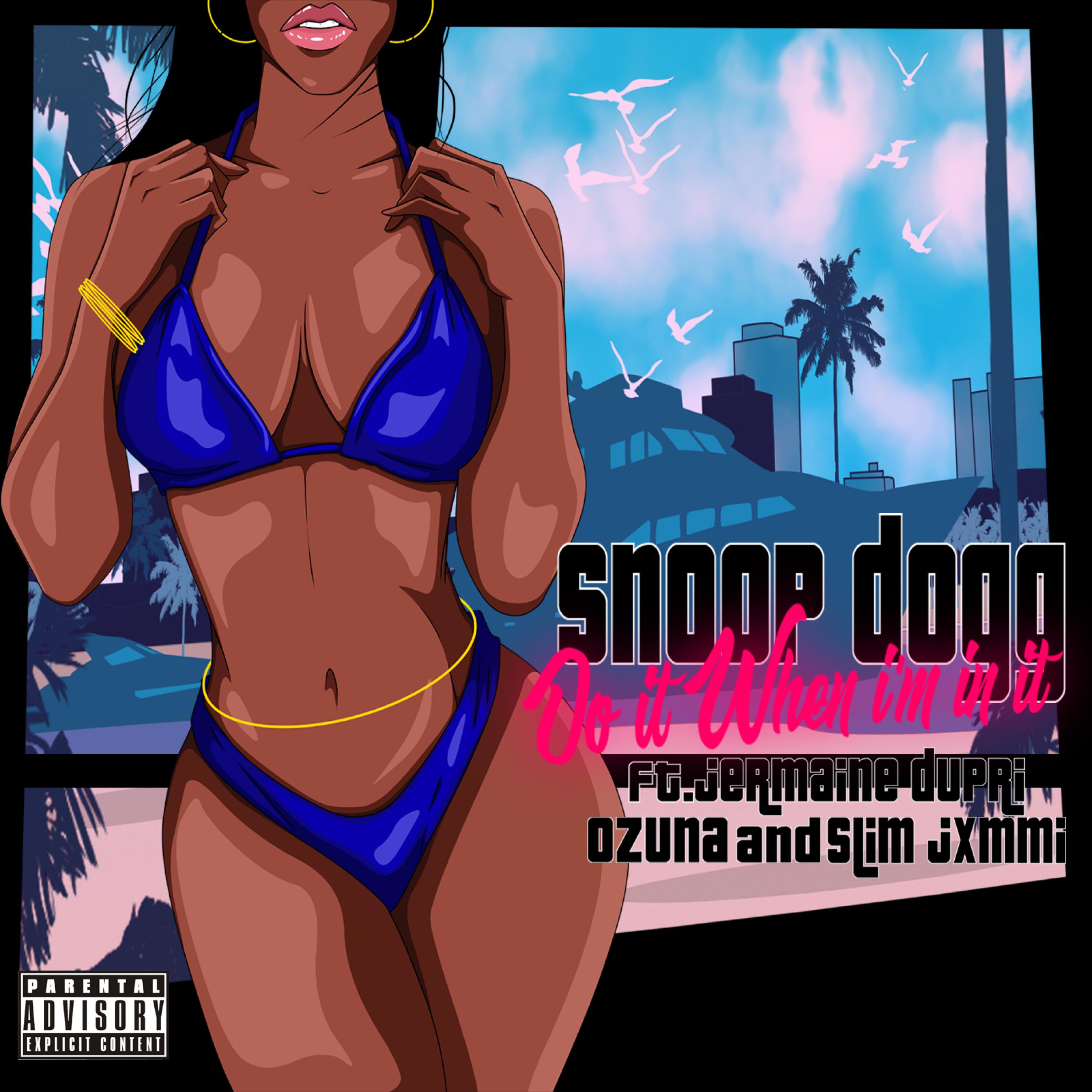 Do It When I'm In It_Snoop Dogg_Do It When I'm In It | 在线播放_Do It When I'm In It歌词_Do It When I'm In It下载 | 网易云音乐