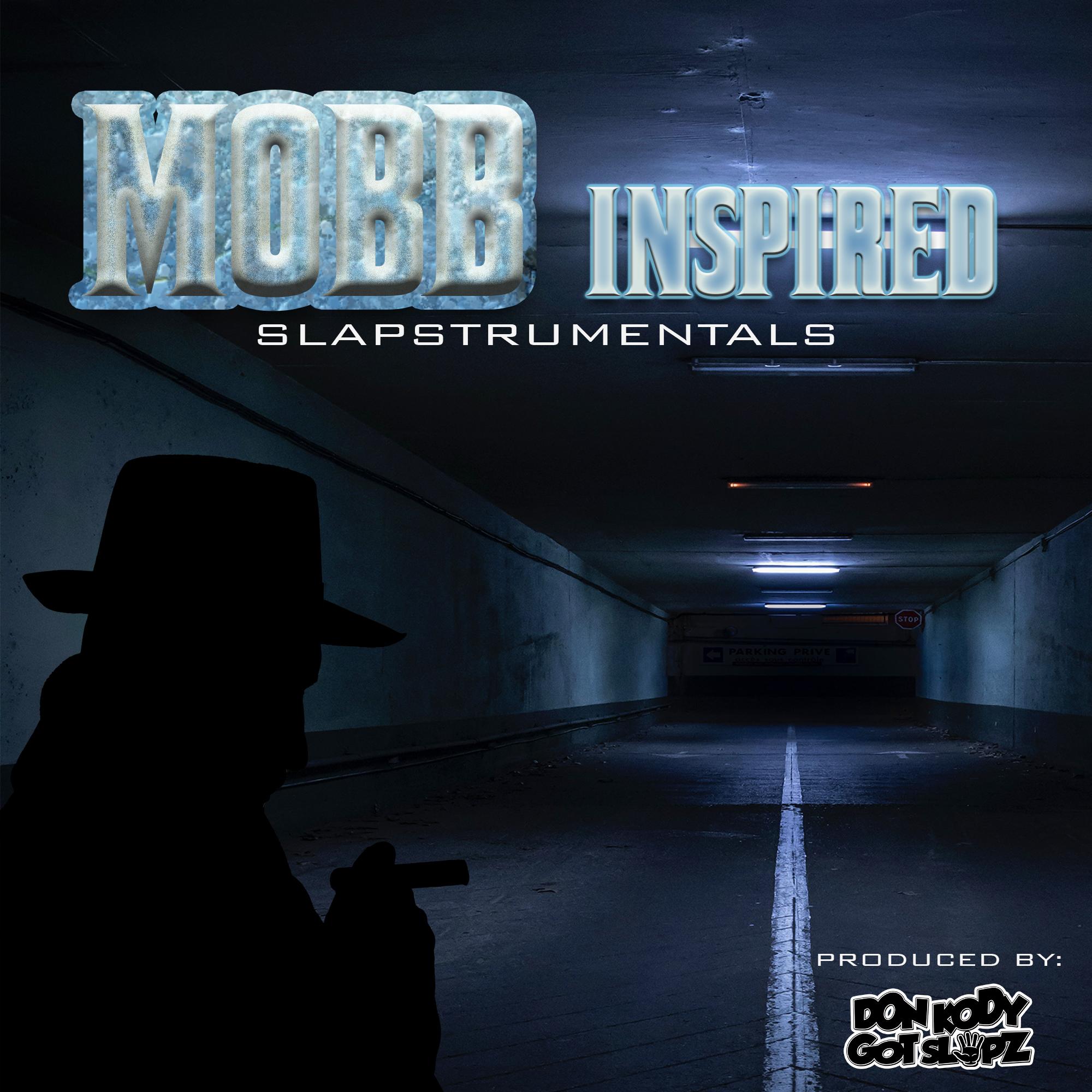 mobb inspired : slapstrumentals