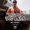 MC Argel - Passada dos Ralé