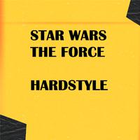 Star Wars the Force (Hardstyle)