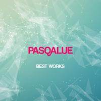 Pasqalue Best Works