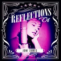 Reflections of Joni James